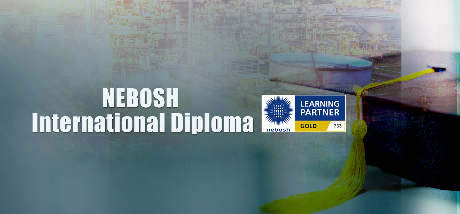 NEBOSH International Diploma for Occupational Health and Safety Management Professionals- Version 2.0