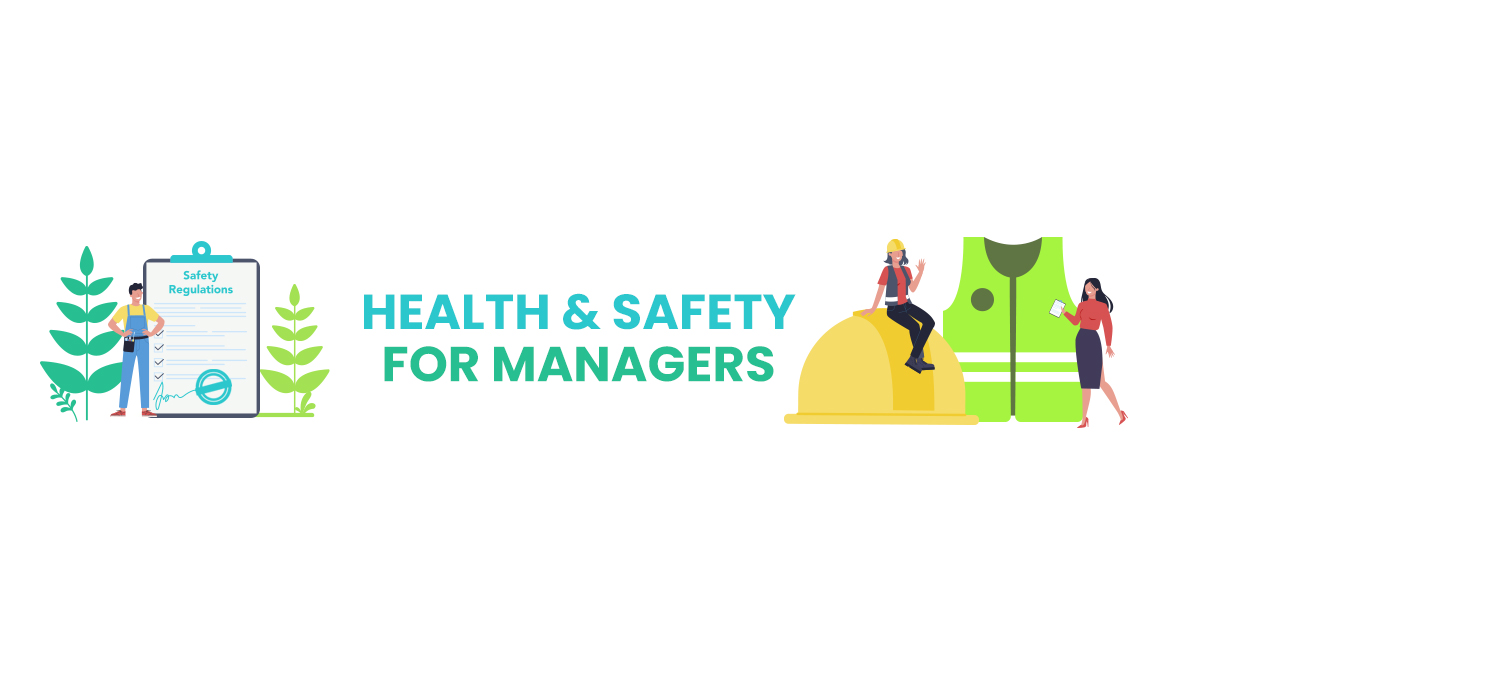 Health &amp; Safety For Managers
