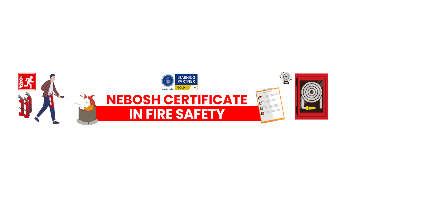 NEBOSH Certificate in Fire Safety - UK