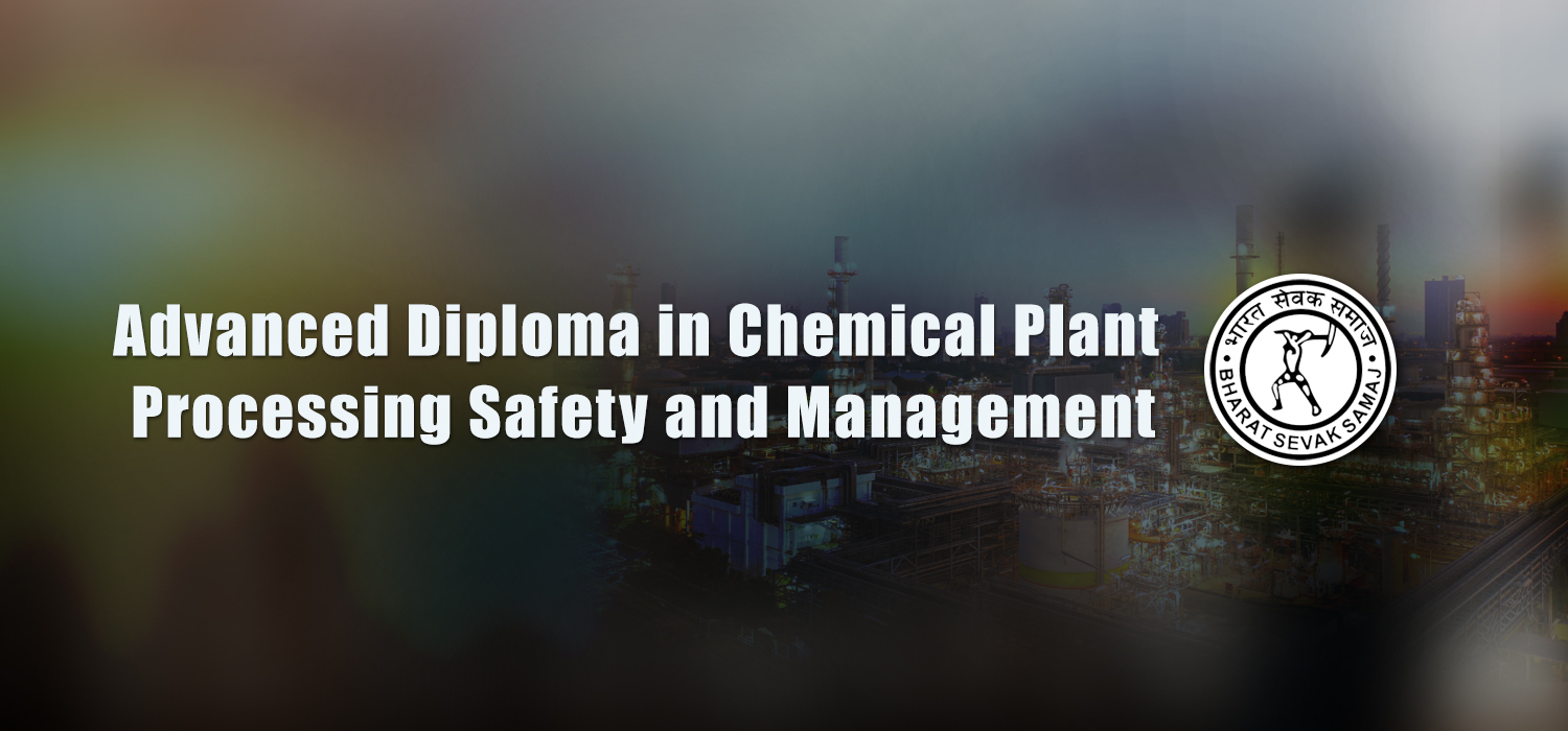 Advanced Diploma in Chemical Plant Processing Safety and Management