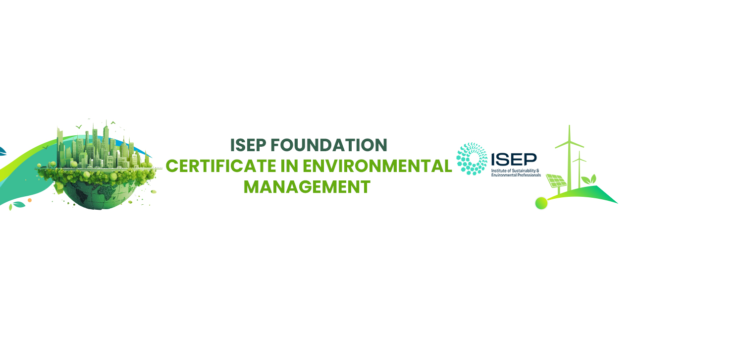 ISEP Foundation Certificate in Environmental Management