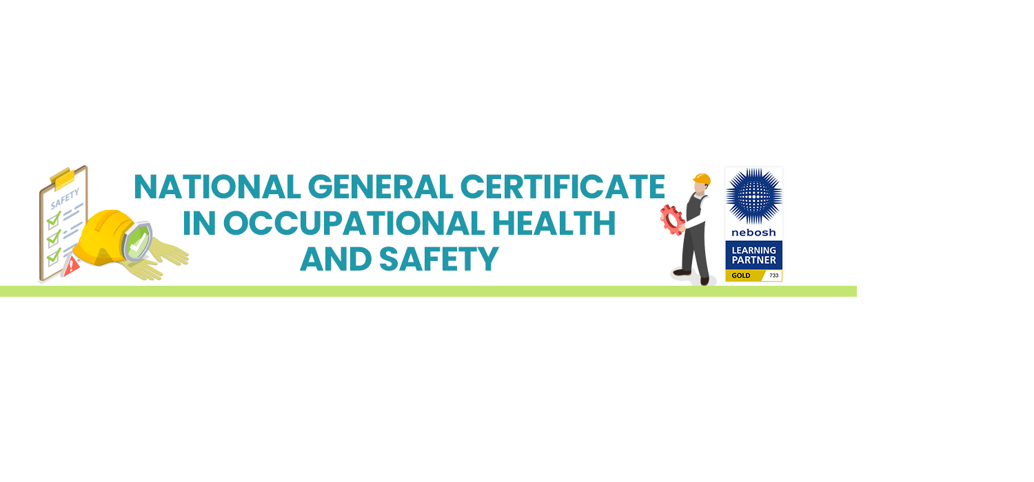 National General Certificate in Occupational Health and Safety